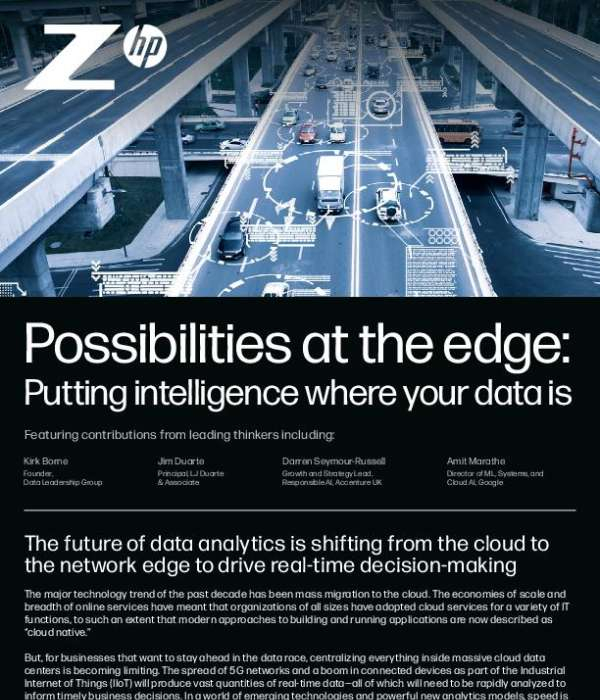 Possibilities at the edge: Putting intelligence where your data is